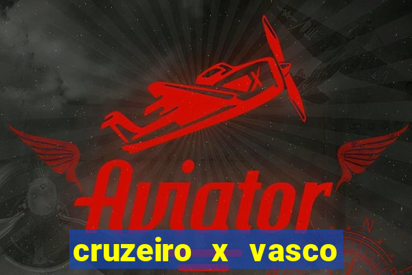 cruzeiro x vasco da gama multicanais